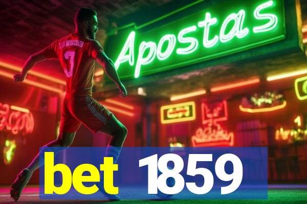 bet 1859